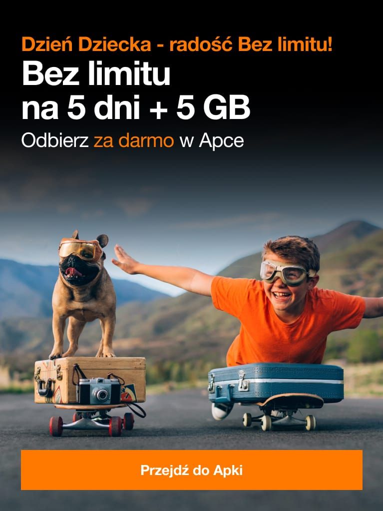 Promocja Orange - Dzień Dziecka 5 dni + 5 GB odbierz w Aplikacji Mój Orange