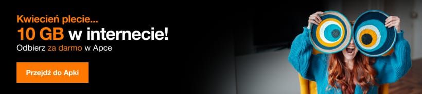 Kwiecień plecie... w internecie! 10 GB za darmo w aplikacji Mój Orange