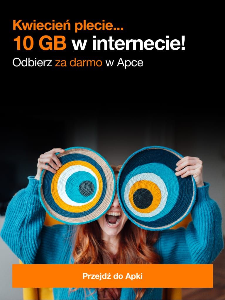 Kwiecień plecie... w internecie! 10 GB za darmo w aplikacji Mój Orange