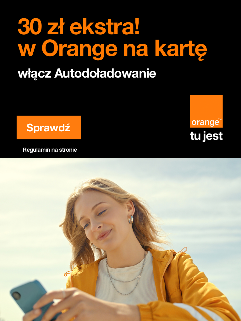 Promocja Orange - 30 zł ekstra w Orange na kartę